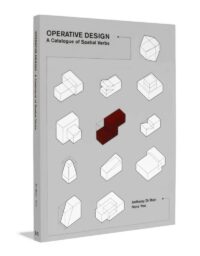 Operative Design: A Catalog of Spatial Verbs