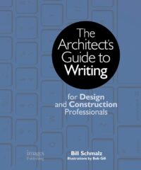 The Architect's Guide to Writing: For Design and Construction Professionals